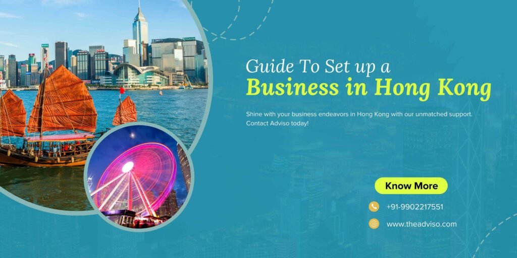 8 Valuable Steps To Set Up A Business in Hong Kong