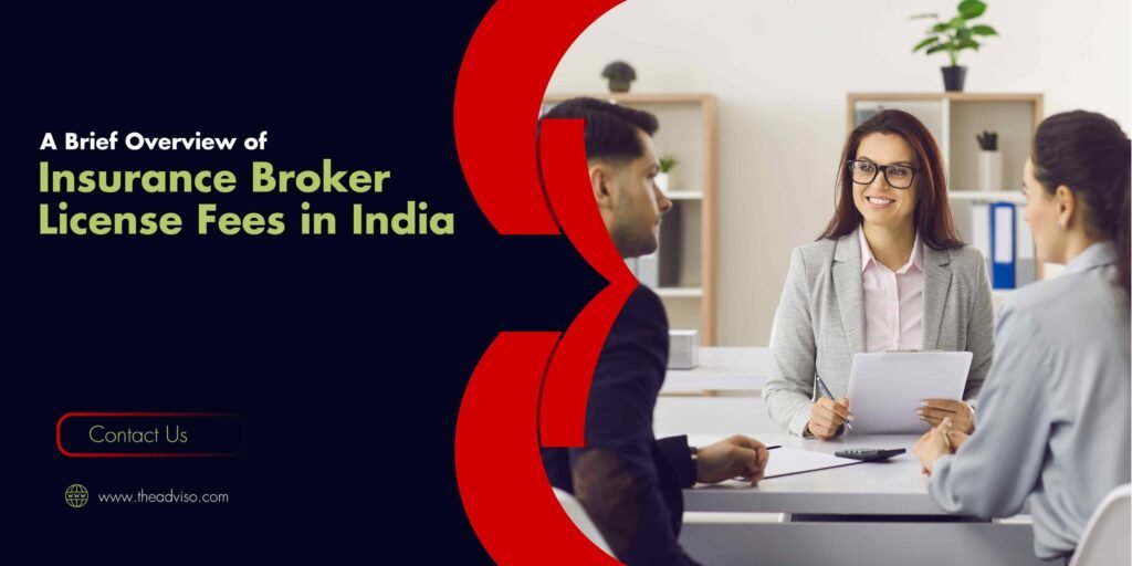 Insurance Broker License Fees in India - Apply Now