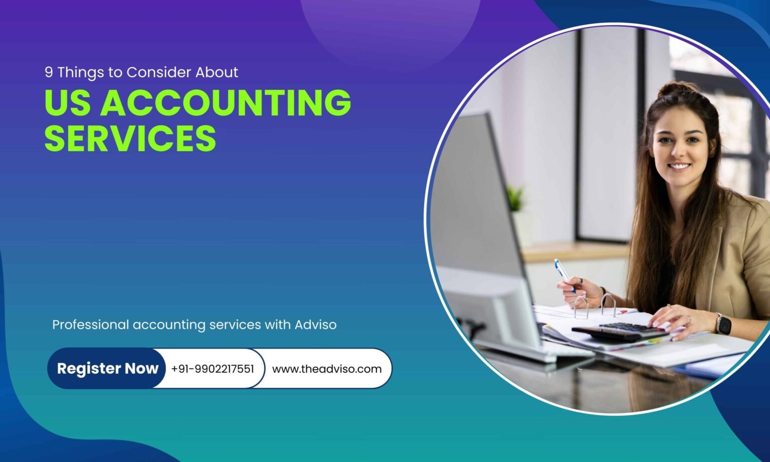 9 Things to Consider About US Accounting Services