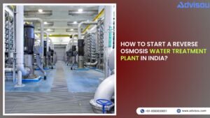How to Start a Reverse Osmosis Water Treatment Plant in India