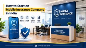 How to Start an Mobile Insurance Company in India