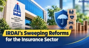 IRDAI Sweeping Reforms for the Insurance Sector